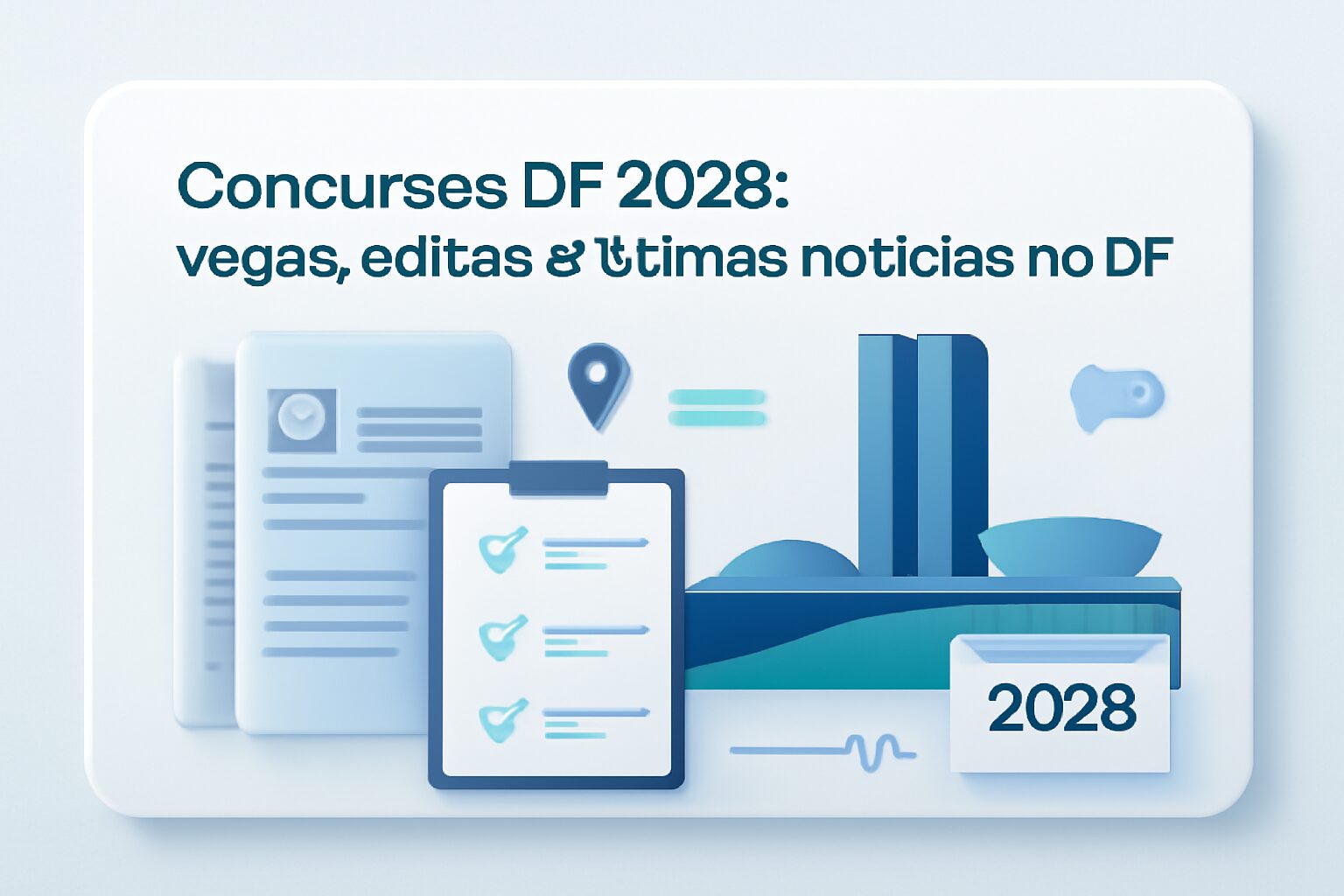 Concursos DF 2026: vagas, editais e últimas notícias no DF